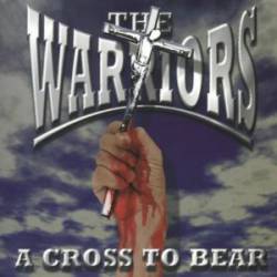 The Warriors : A Cross to Bear